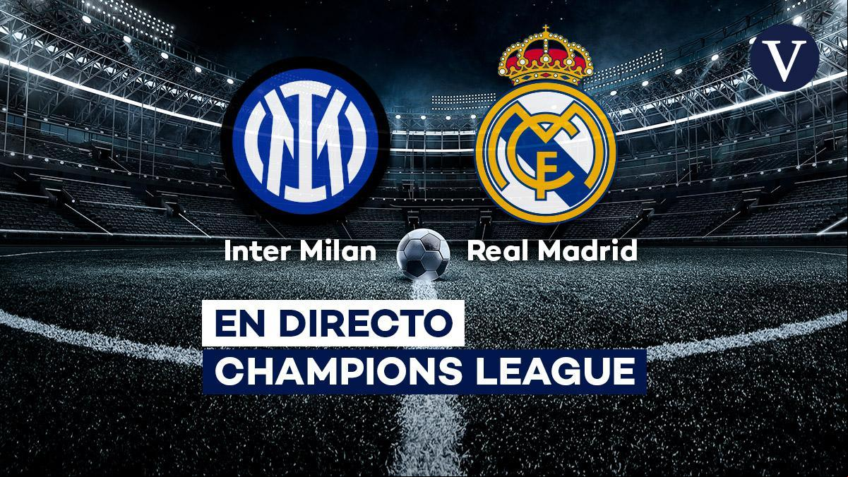 Inter de Milan - Real Madrid | Horario y dónde ver hoy el partido de la Champions por TV
