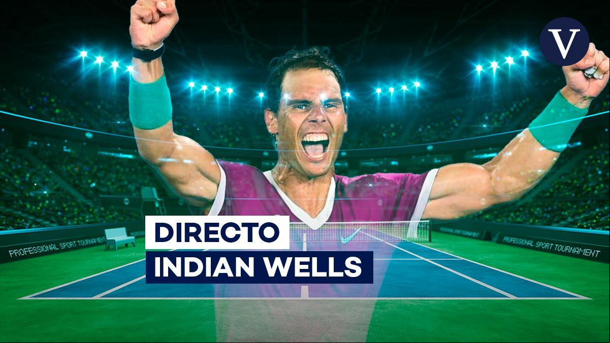 Rafa Nadal - Opelka | Partido de Indian Wells en directo