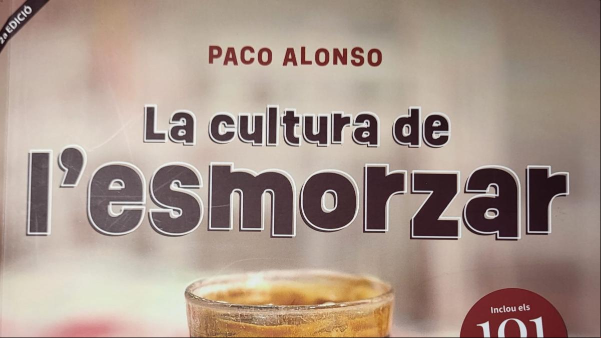 La cultura de l’esmorzar, de Paco Alonso