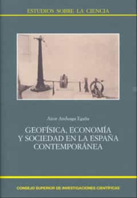 Geofísica Economía Y Sociedad En La España Contemporánea (ebook)
