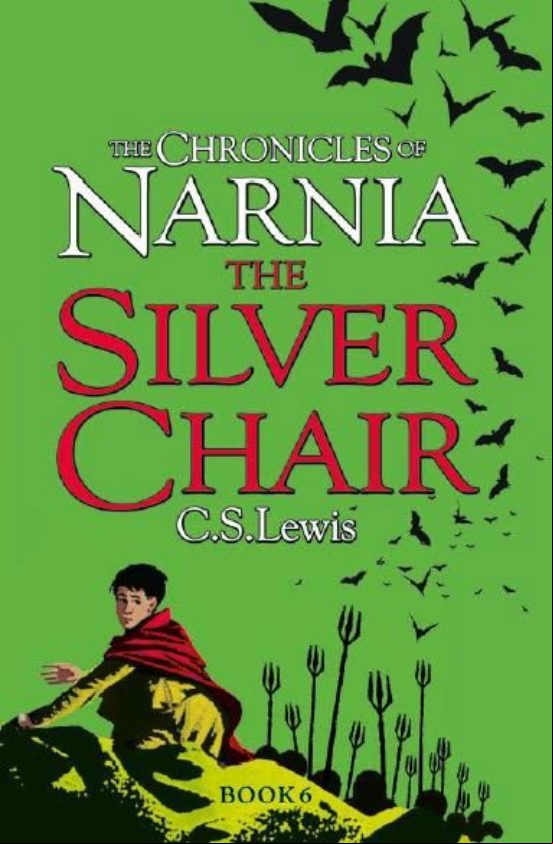 The Silver Chair (the Chronicles Of Narnia Bk. 6)