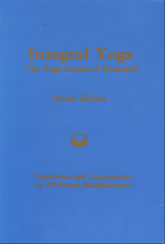 Integral Yoga: Yoga Sutras Of Patanjali