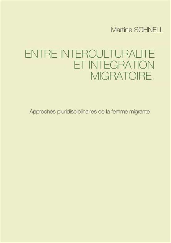 ENTRE INTERCULTURALITÉ ET INTÉGRATION MIGRATOIRE. EBOOK (edición en francés)