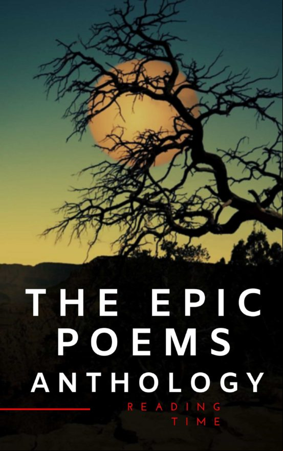 The Epic Poems Anthology : The Iliad The Odyssey The Aeneid The Divine