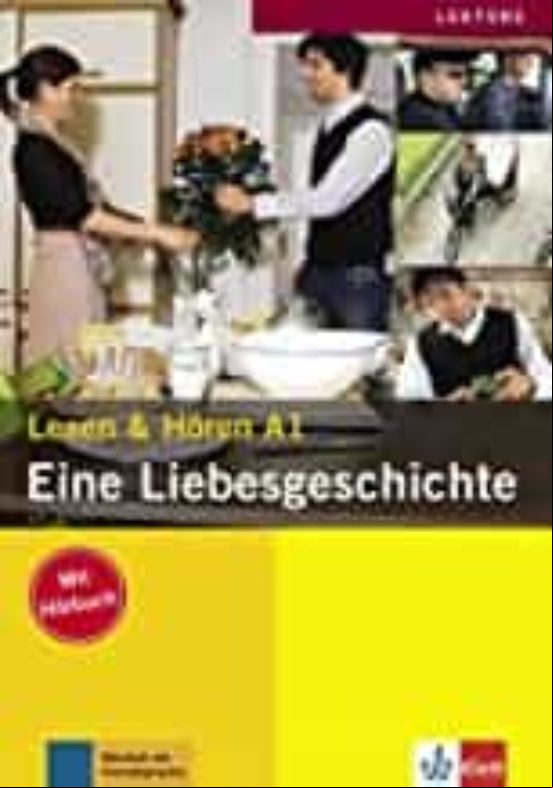 EINE LIEBESGESCHICHTE. A1. INCLUYE AUDIO CD (edición en alemán) EINE LIEBESGESCHICHTE. A1. INCLUYE AUDIO CD (edición en alemán)