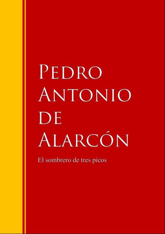 El Sombrero De Tres Picos (ebook)