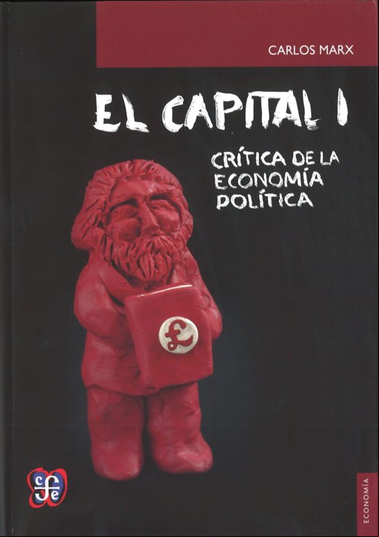 EL CAPITAL: CRÍTICA DE LA ECONOMÍA POLÍTICA, TOMO I, LIBRO I EBOOK