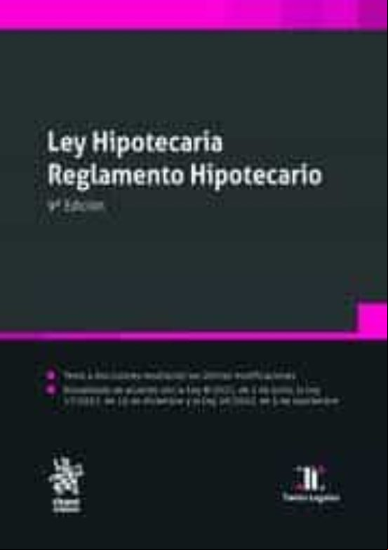 Ley Hipotecaria Reglamento Hipotecario