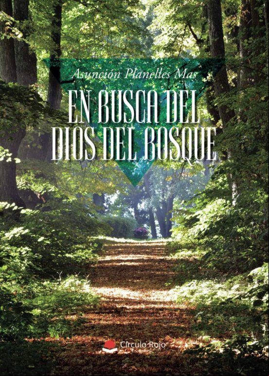 En Busca Del Dios Del Bosque (ebook)