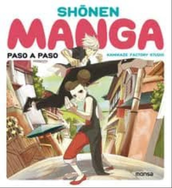SHÔNEN MANGA PASO A PASO SHÔNEN MANGA PASO A PASO
