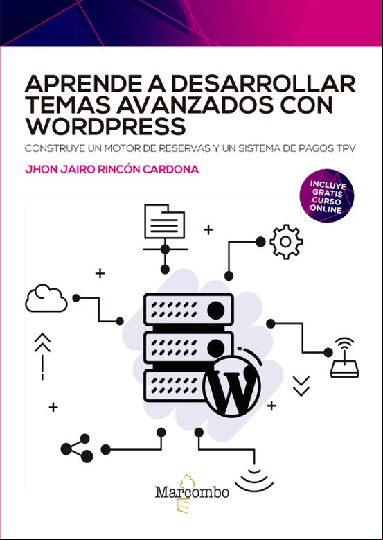 APRENDE A DESARROLLAR TEMAS AVANZADOS CON WORDPRESS
