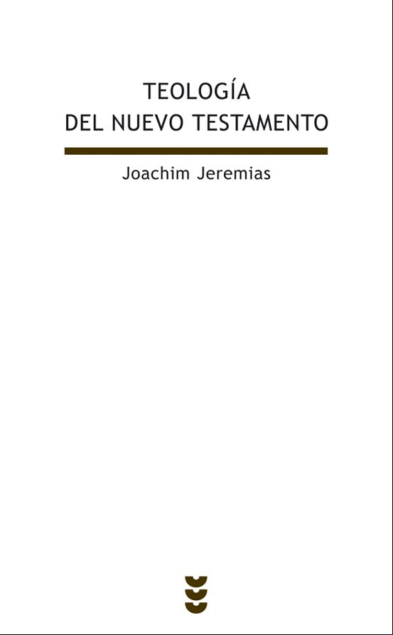 TEOLOGIA DEL NUEVO TESTAMENTO. LA PREDICACION DE JESUS TEOLOGIA DEL NUEVO TESTAMENTO. LA PREDICACION DE JESUS