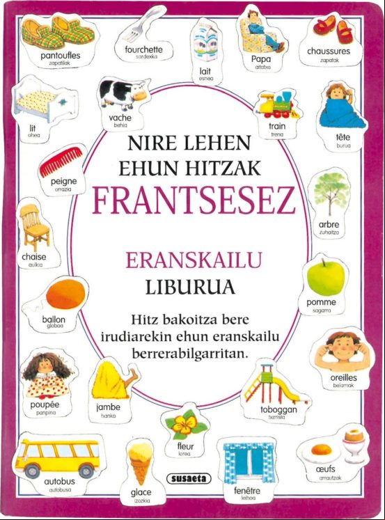 NIRE LEHEN EHUN HITZAK FRANTSESEZ (edición en euskera) NIRE LEHEN EHUN HITZAK FRANTSESEZ (edición en euskera)