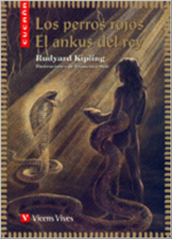 LOS PERROS ROJOS; EL ANKUS DEL REY LOS PERROS ROJOS; EL ANKUS DEL REY