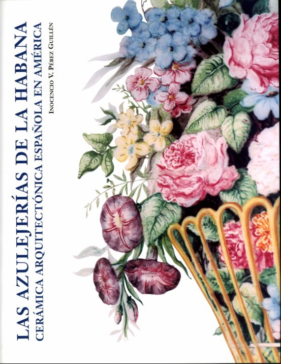 Las Azulejerías De La Habana (ebook)