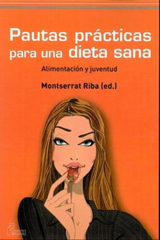 PAUTES PRACTIQUES PER A UNA DIETA SANA (edición en catalán) PAUTES PRACTIQUES PER A UNA DIETA SANA (edición en catalán)