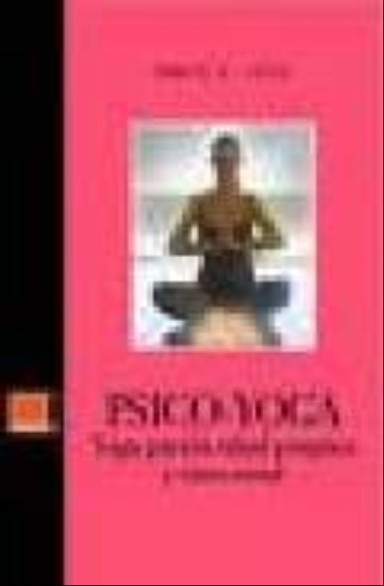 PSICO-YOGA: YOGA PARA LA SALUD PSIQUICA Y EMOCIONAL