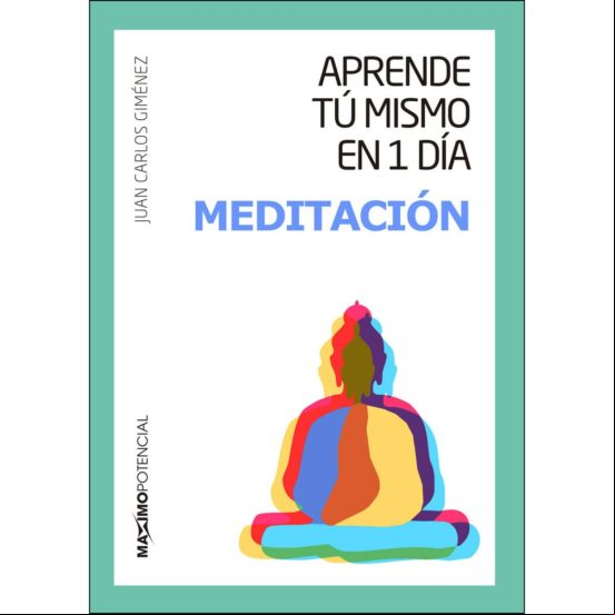 Aprende Tú Mismo En Un Día Meditación Aprende Tú Mismo En Un Día Meditación
