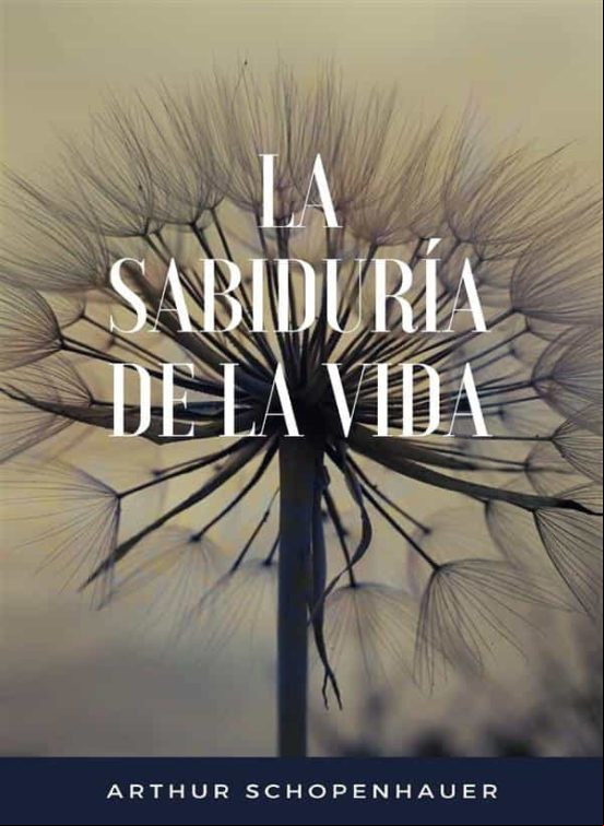 La Sabiduría De La Vida (traducido) (ebook)