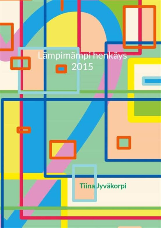 LÄMPIMÄMPI HENKÄYS EBOOK (edición en finlandés)