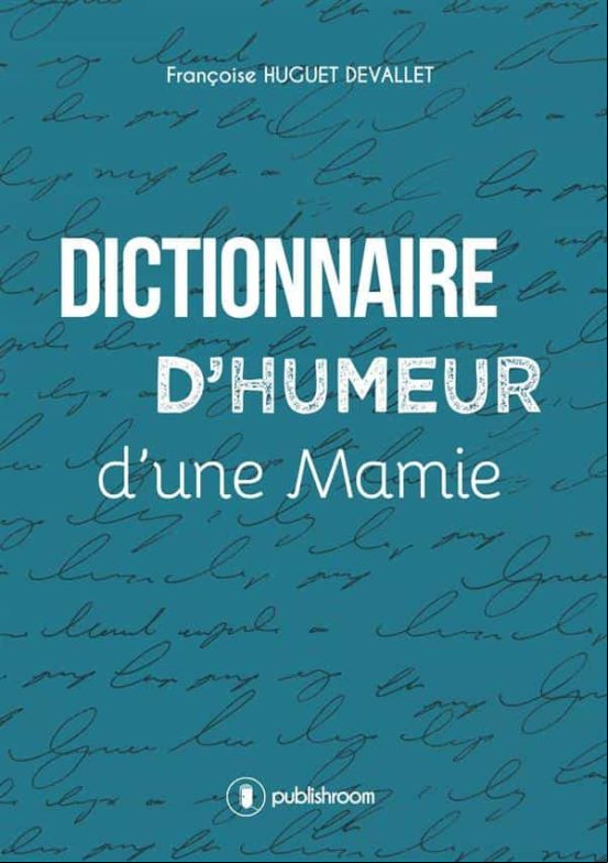 Dictionnaire Dhumeur Dune Mamie (ebook)