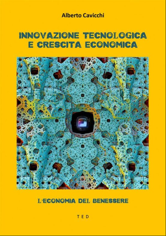INNOVAZIONE TECNOLOGICA E CRESCITA ECONOMICA EBOOK (edición en italiano)