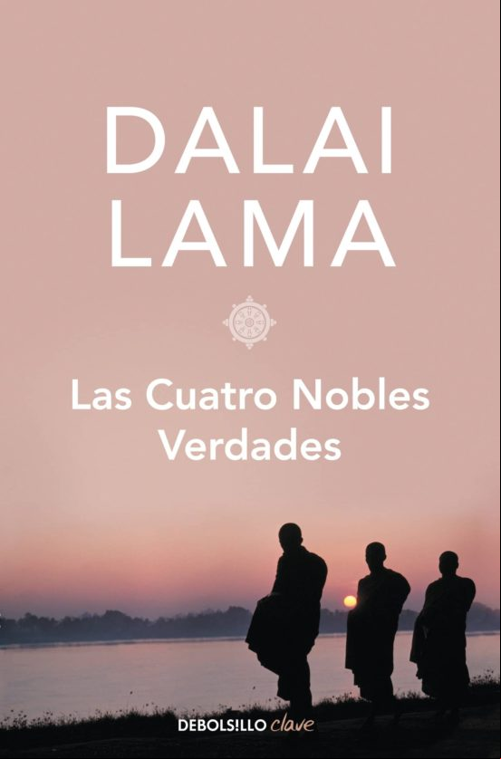 Las Cuatro Nobles Verdades (ebook)