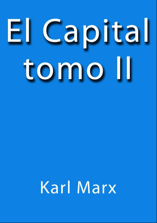 El Capital Tomo 2 (ebook) El Capital Tomo 2 (ebook)