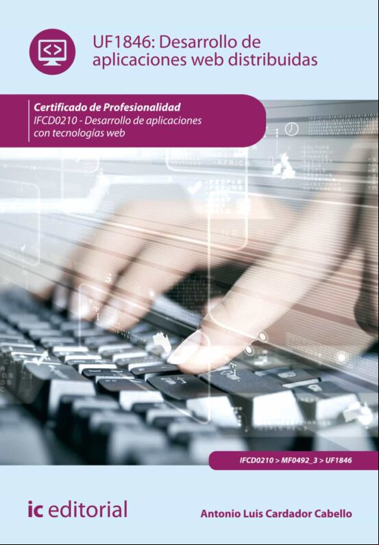(i.b.d.) Desarrollo De Aplicaciones Web Distribuidas. Ifcd0210 - Desar