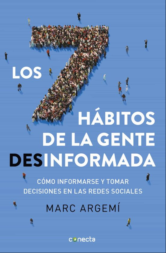 Los Siete Hábitos De La Gente Desinformada (ebook) Los Siete Hábitos De La Gente Desinformada (ebook)