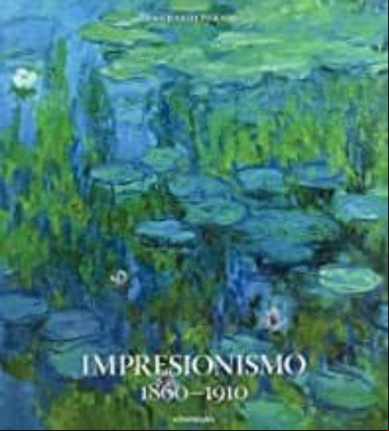 Impresionismo 1860-1910 Impresionismo 1860-1910