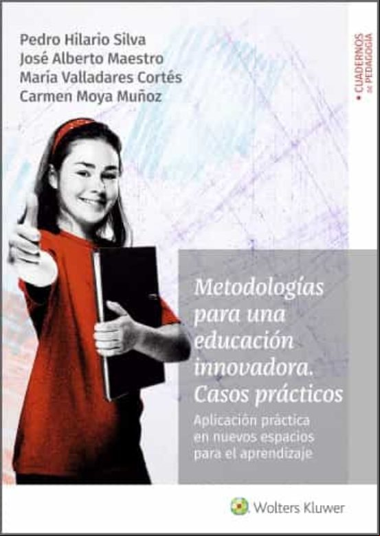 Metodologías Para Una Educación Innovadora. Casos Prácticos. Aplicació