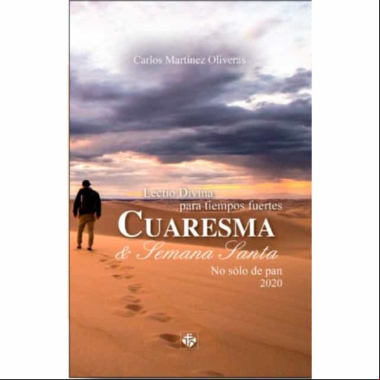 Cuaresma Y Semana Santa 2020. Lectio Divina Para Tiempos Fuertes Cuaresma Y Semana Santa 2020. Lectio Divina Para Tiempos Fuertes