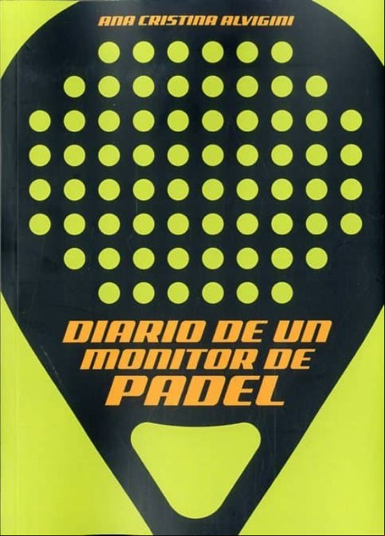 Diario De Un Monitor De Padel
