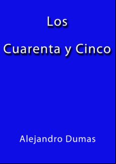 Los Cuarenta Y Cinco (ebook)