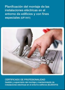 Uf1441 - Planificación Del Montaje De Las Instalaciones Eléctricas En