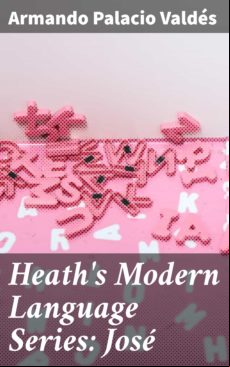 HEATHS MODERN LANGUAGE SERIES: JOSÉ EBOOK