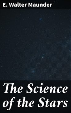 THE SCIENCE OF THE STARS EBOOK (edición en inglés)
