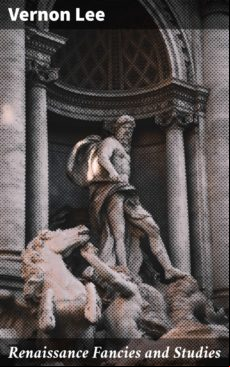RENAISSANCE FANCIES AND STUDIES EBOOK (edición en inglés)
