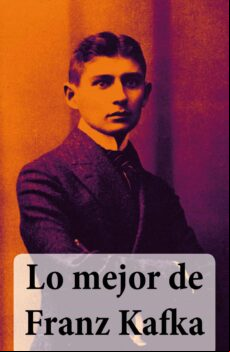 Lo Mejor De Franz Kafka (ebook)