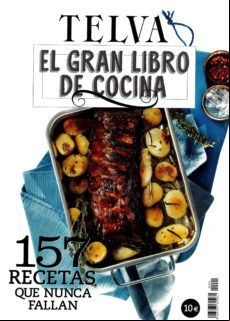 El Gran Libro De Cocina Telva: 157 Recetas Que Nunca Fallan