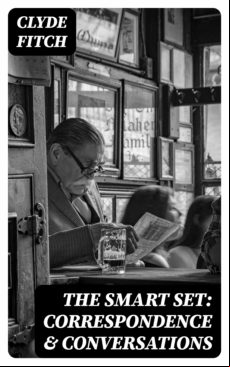 The Smart Set: Correspondence & Conversations (ebook)