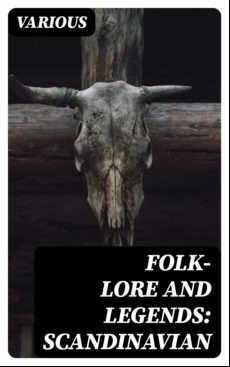 Folk-lore And Legends: Scandinavian (ebook)