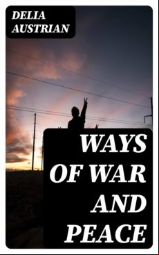 Ways Of War And Peace (ebook)