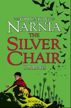 The Silver Chair (the Chronicles Of Narnia Bk. 6)