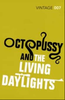 Octopussy & The Living Daylights