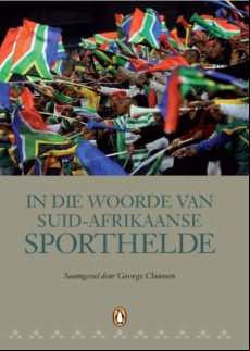 In Die Woorde Of Suid-afrikaanse Sporthelde (ebook)