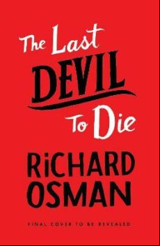 THE LAST DEVIL TO DIE (THE THURSDAY MURDER CLUB 4) (edición en inglés)