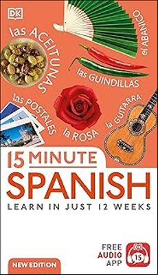 15 MINUTE SPANISH: LEARN IN JUST 12 WEEKS (edición en inglés)