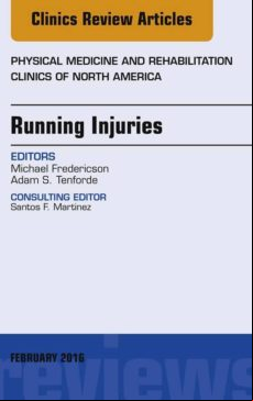 Running Injuries An Issue Of Physical Medicine And Rehabilitation Clin